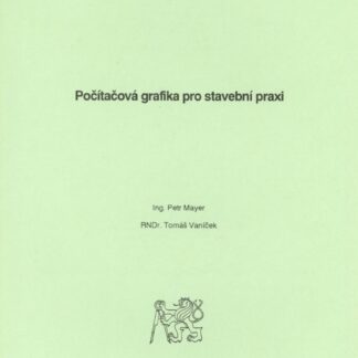 Počítačová grafika pro stavební praxi