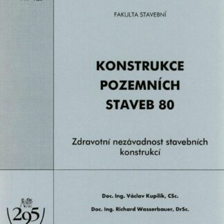 Konstrukce pozemních staveb 80 - Zdravotní nezávadnost stavebních konstrukcí