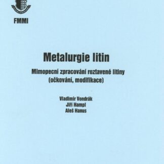 Metalurgie litin (očkování,modifikace)