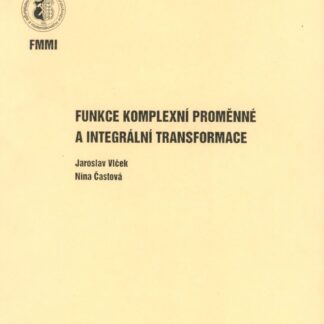 Funkce komplexní proměnné a integrální transform.