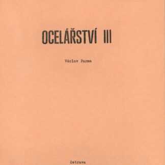 Ocelářství III.