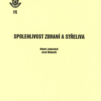 Spolehlivost zbraní a střeliva