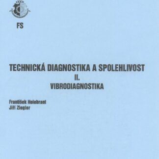 Technická diagnostika a spolehl. - II. Vibrodiag.