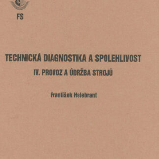 Technická diagnostika a spolehlivost IV.