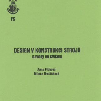 Design v konstrukci strojů (náv. do cv.)