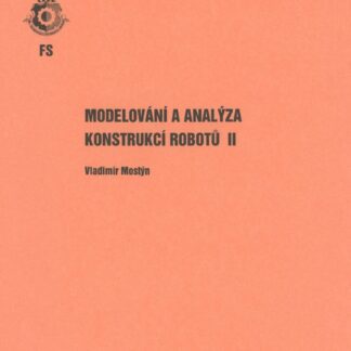 Modelování a analýza konstrukcí robotů II.