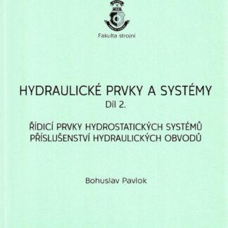 Hydraulické prvky a systémy - Díl 2.