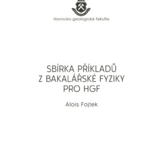 Sbír. příkl. z bakalářské fyziky pro HGF