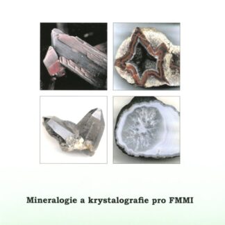 Mineralogie a krystalografie pro FMMI
