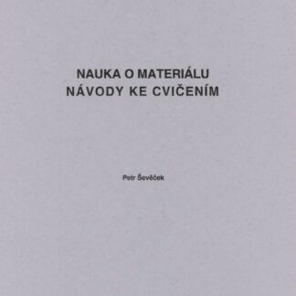 Nauka o materiálu - návody ke cvičením