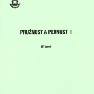 Pružnost a pevnost I.