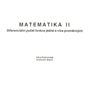 Matematika II. - Diferenciální počet funkce jedné a více proměnných
