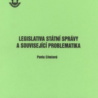 Legislativa státní správy a související problematika