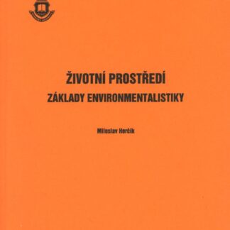Životní prostředí - Základy environmentalistiky