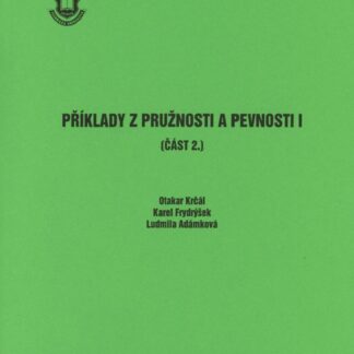 Příklady z pružnosti a pevnosti I. (2.část)