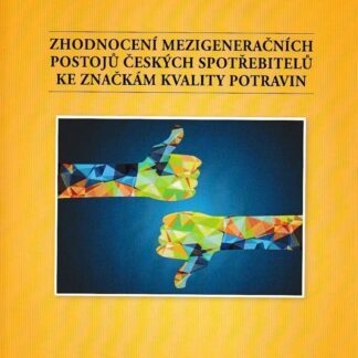 Zhodnocení mezigeneračních postojů českých spotřeb. ke značkám kvality potravin